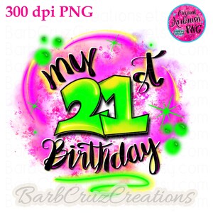 Aerografo, 21° compleanno, 21 anni, compleanno, png aerografo, trasferimento a sublimazione, download digitali, disegni a sublimazione, clipart immagine 3