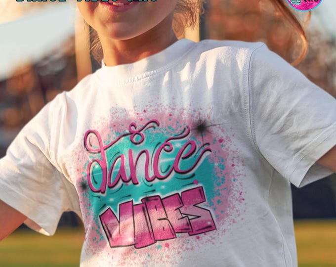 Dance Vibes, airbrush, dance clipart, airbrush jpg png, sublimation designs, digital downloads, clipart, dance shirt transfer, Dance Shirt