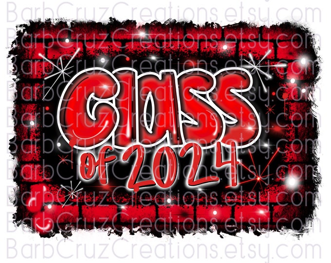 Class of 2024, Airbrush, Senior, 2024, Sublimation Design, Digital Download, Graffiti Art, png, Heat Transfer, High School, College Senior