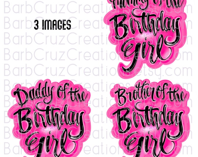 Airbrush Birthday Girl Mommy, Daddy, Brother, Airbrush png, Sublimation Transfer, Digital Downloads, Sublimation Designs, clipart, Pink