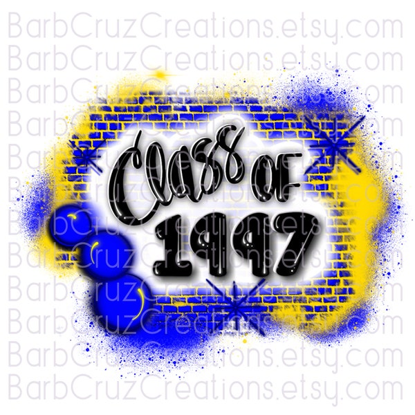 Class of 1997, Airbrush, Sublimation Design, Digital Download, Brick Wall, Graffiti Art, png, Clipart, Heat Transfer, blue, yellow