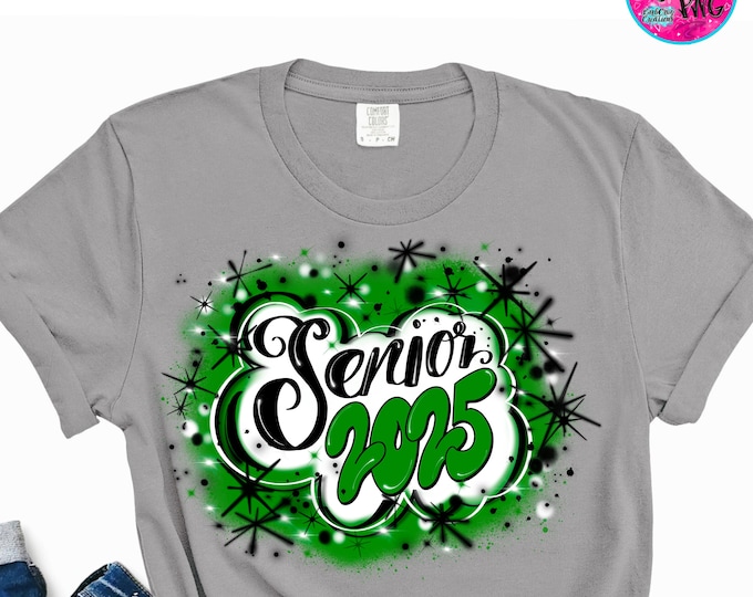 Airbrush png Senior 2025, High School, Class of 2025, Graduate, Sublimation Design, Digital, Graffiti, 12th grade, Graduate Green background