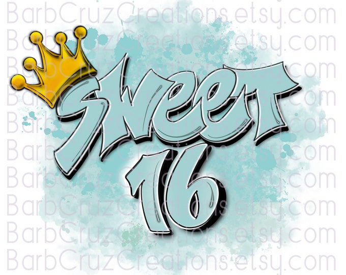 Airbrush png, Sweet 16, Sixteen bday, crown, Birthday, Hip Hop, Sublimation Designs, clipart, Digital Downloads, light blue, Trendy Popular