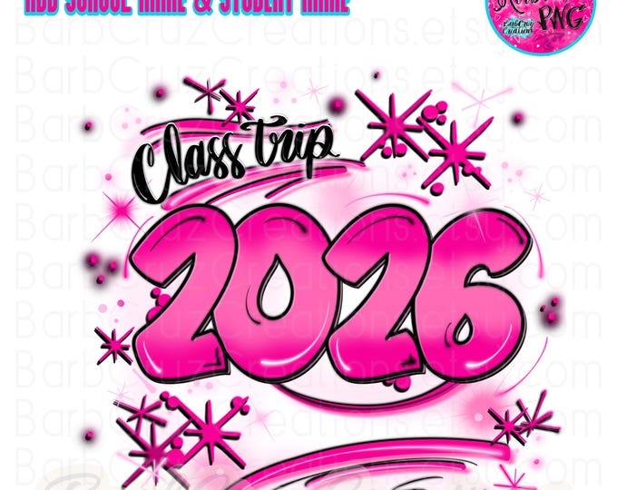 Airbrush png, Class of 2026 Pink, Class Trip 2026, High School, Graduate, Sublimation, Graffiti, 12th grade, pink, retro, Senior Trip