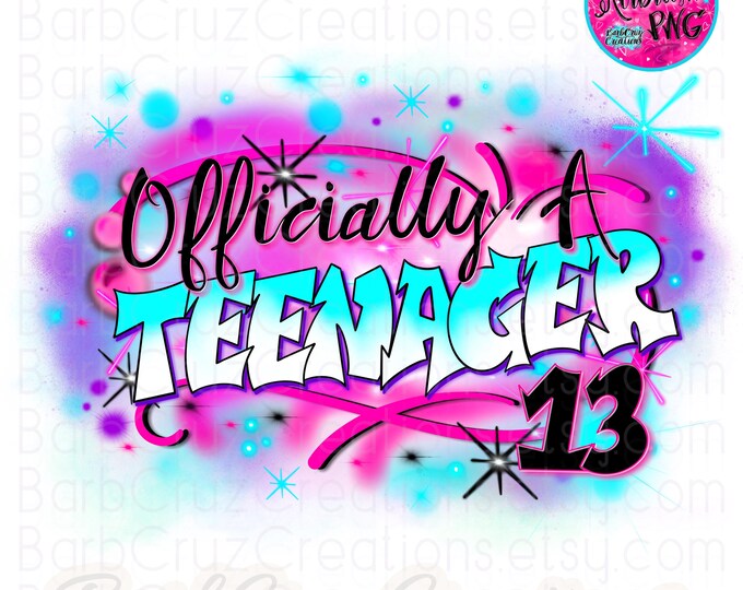 airbrush png, officially a teenager, birthday, pink hearts, airbrush template, sublimation, digital, graffiti hearts, retro, 90's vintage