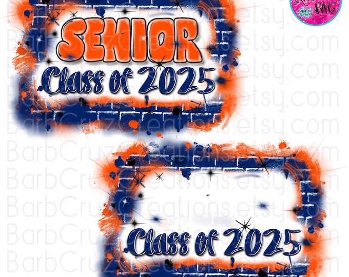 airbrush png, Senior 2025,Blue & Orange, Brick Wall, Graduate, Sublimation Design, Digital Download, Brick Wall, Graffiti, png, school shirt