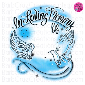 May include: A blue and white watercolour background with the text "In Loving Memory Of" in black cursive lettering. A pair of hands are clasped in prayer, and a single angel wing is on the left side of the design.