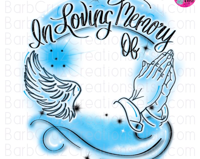 Airbrush png, In loving Memory of, RIP, White, Light Blue, Service, Banner, Sign, Frame, DTG, Remembrance, Card, pamphlet, memorial shirt