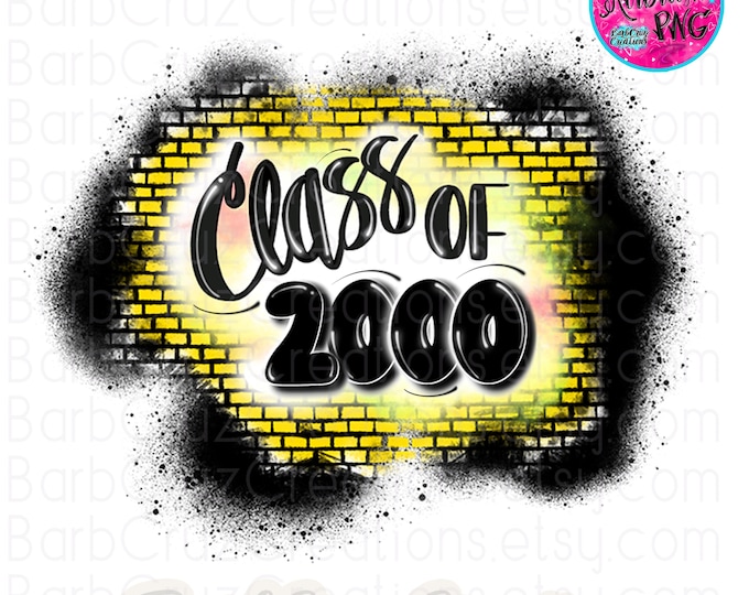 Class of 2000, Airbrush png, High School Reunion, Sublimation Design, Digital Download, Brick Wall, Graffiti Art, Clipart, yellow, gold