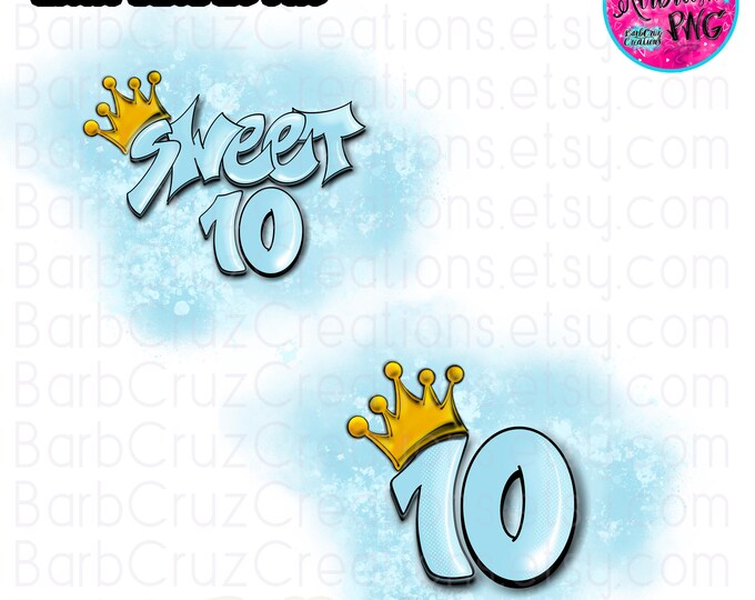 Airbrush png, Trendy Sweet 10th Birthday png, Light Soft Blue, Tenth, bday, crown, Birthday Shirt, Sublimation Designs, Digital, 10th bday