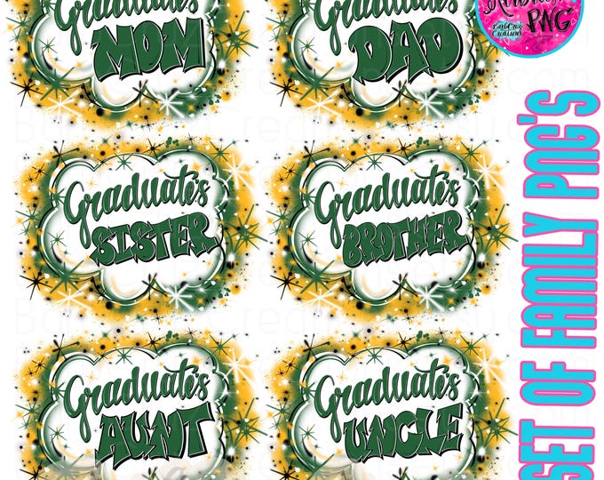 Family Shirts, Airbrush png, Senior, Graduate, High School, Class of, DTF, Sublimation, Graffiti, mom, dad, sister, brother, Green, Yellow