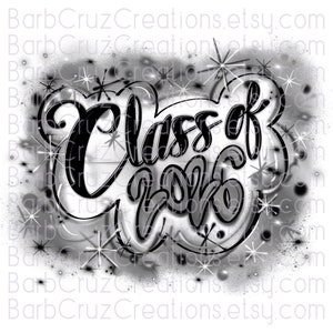 Class of 2026, Airbrush, Senior, 2026, Sublimation Design, Digital Download, Graffiti Art, png, Heat Transfer, High School, College Senior