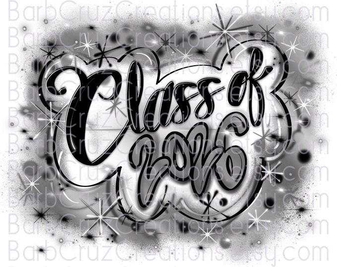 Class of 2026, Airbrush, Senior, 2026, Sublimation Design, Digital Download, Graffiti Art, png, Heat Transfer, High School, College Senior