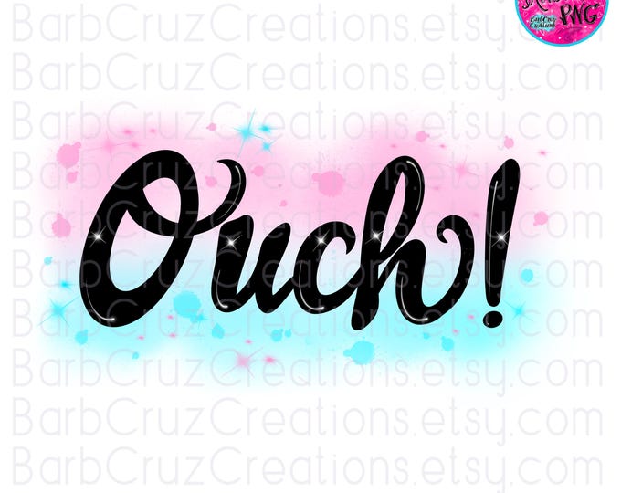 Airbrush png, Ouch!, ouch, Airbrush Design, Graffiti Design, Clipart, sublimation designs, digital downloads, tshirt designs, pink, blue