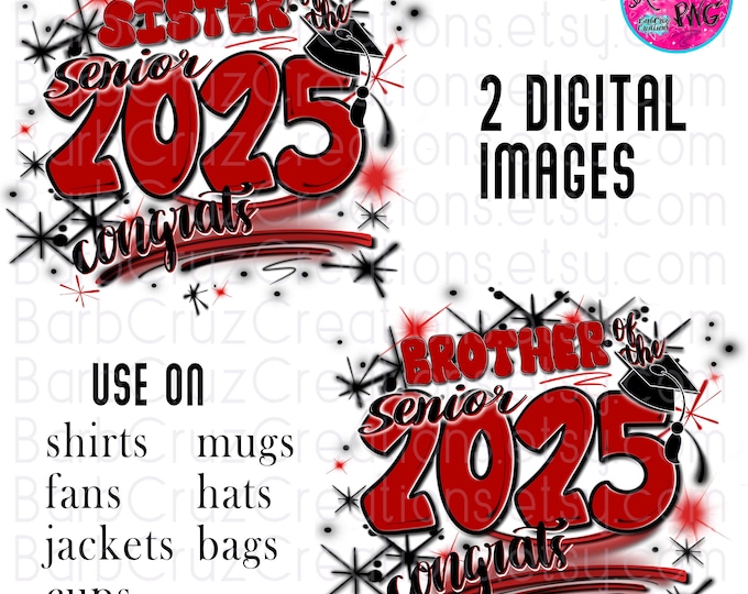 Airbrush png, Brother, Sister, Senior 2025, Graffiti Art, Sublimation Design, Graduate, High School Senior, College Senior, red, black, DTF