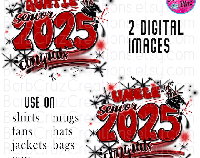 Airbrush png, Aunt, Uncle, Senior 2025, Graffiti Art, Sublimation Design, Graduate, High School Senior, College Senior, red, black, DTF