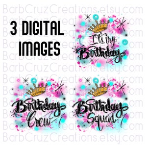 Es ist mein Geburtstag, Geburtstagscrew, Geburtstagsgruppe, Sublimationsdesigns, PNG, Clipart, digitale Downloads, Wasserschiebefolien, Shirt, Einladung