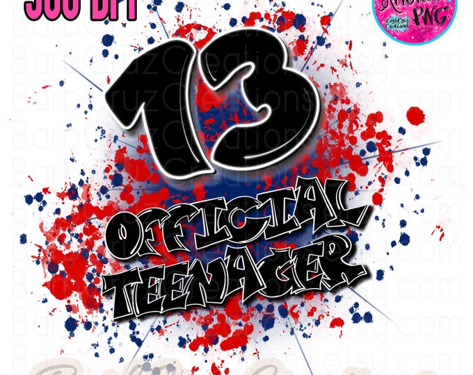 13, 13th, Birthday, Airbrush, Print Designs, Sublimation Designs, png, Digital Downloads, red, blue, Digital Airbrush, Officially a Teen