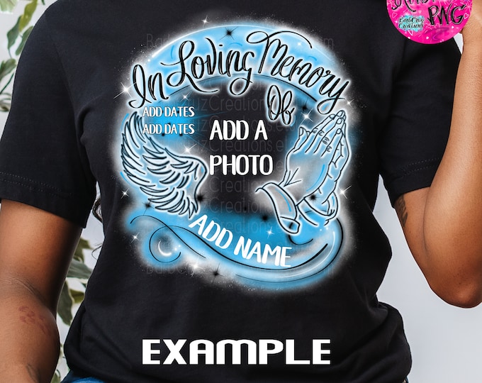 Airbrush png, In loving Memory of, RIP, White & Light Blue, In Memory of, Airbrush Frame, DTG, Digital Downloads, Custom memorial shirt