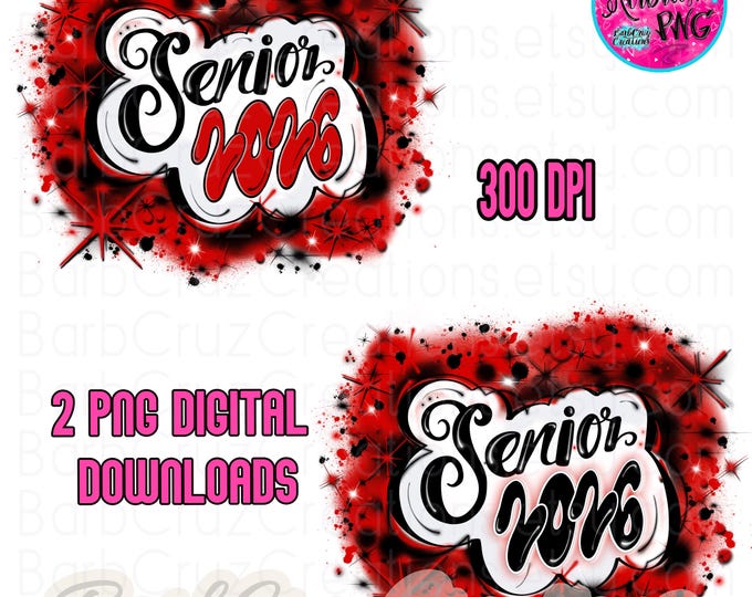 Senior 2026, Airbrush png, High School, Class of, Graduate, Sublimation Design, Digital, Graffiti, 12th grade, red, black, white, DTF, Grad