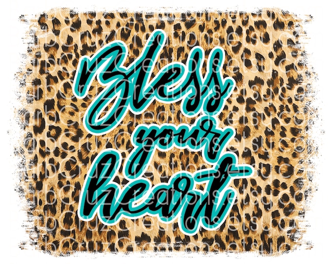 bless your heart,leopard print, png, instant downloads, digital designs, digital downloads, sublimation designs, t shirt designs