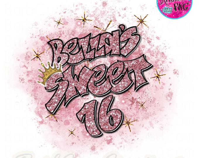 Bella's Sweet 16, glitter, Sixteen bday, crown, Birthday, Airbrush, Print Designs, Sublimation Designs, png, clipart, Digital Downloads