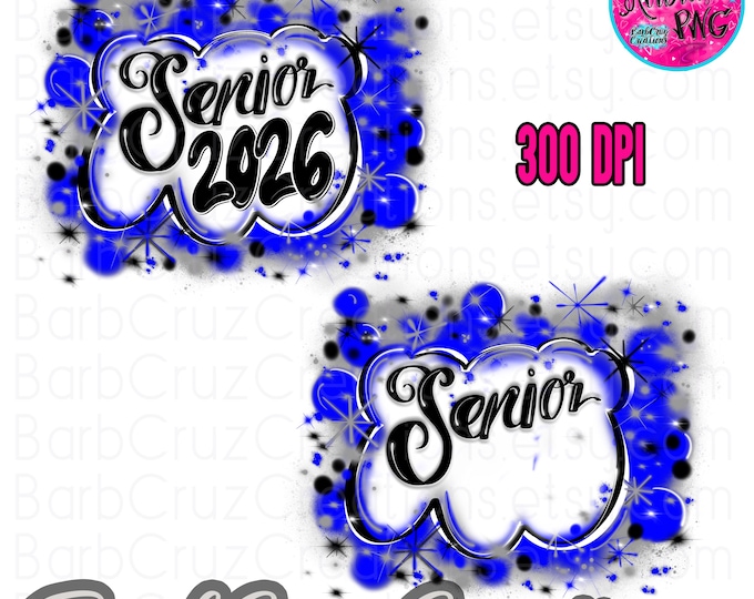 Senior 2026, High School, Class of 2026, Graduate, Airbrush, Sublimation Design, Digital, Graffiti, png, 12th grade, blue, gray, silver