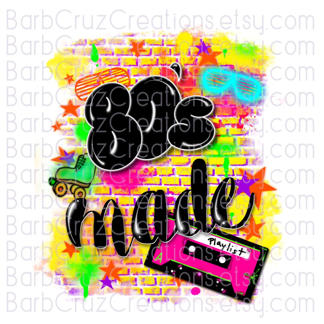 80's Made, Airbrush, Background, 80's, 80s Baby, Sublimation Transfer