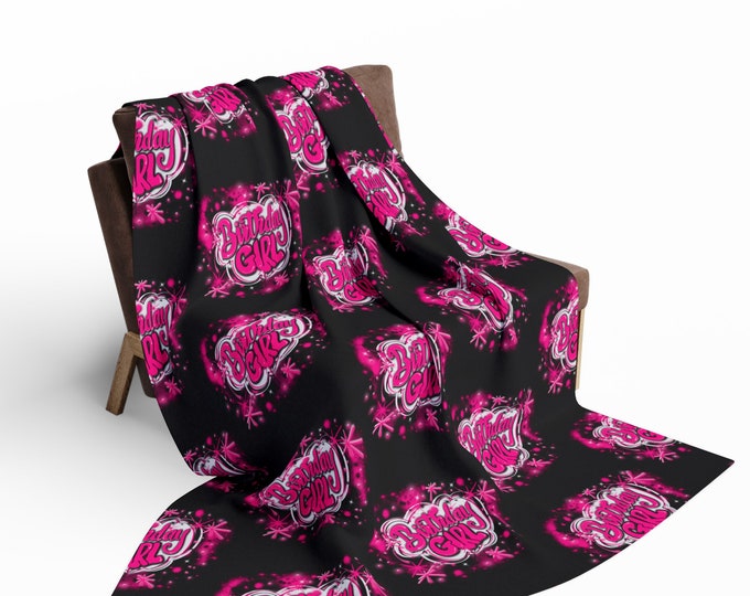 Birthday Girl Fleece Blanket, Airbrush Pink, Comfy Throw, Birthday Gift, Birthday Comfy Blanket, Airbrushed, Pink, Fleece, Warm, Snuggle