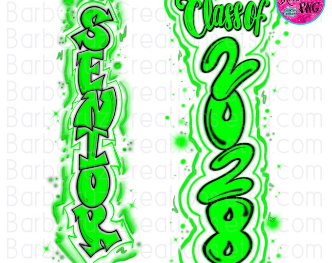 Airbrush png, Senior 2028, Graffiti designs, Heat Transfer, High School Senior, College Senior, green, pant leg png, sleeves design vertical