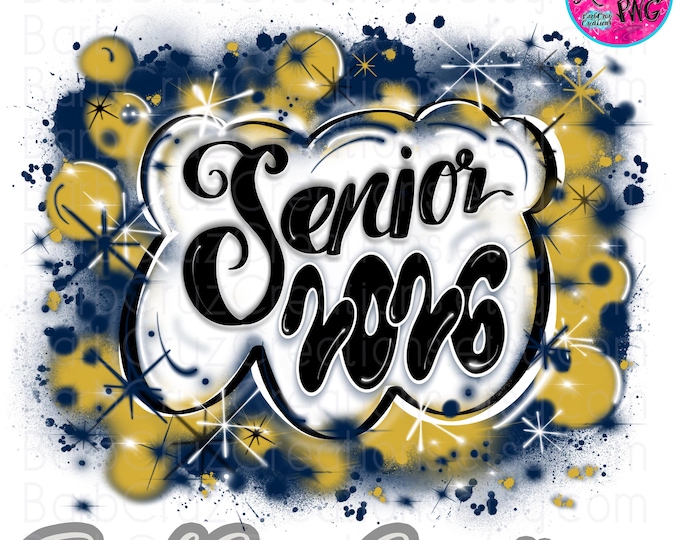 Airbrush png, Senior 2026, 2025 Airbrush School Colors blue, gold, High School, Class of 2026, Graduate, Sublimation, Graffiti, 12th grade