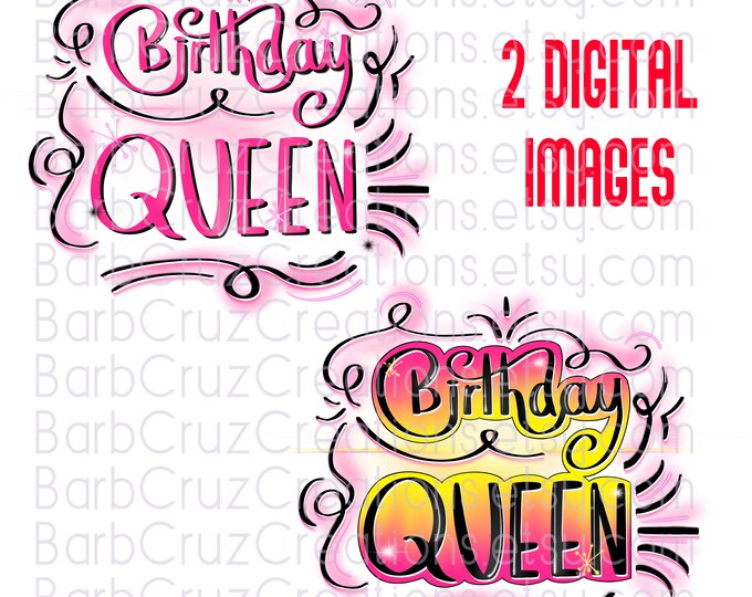 airbrush, pink, yellow, birthday, queen, birthday png, sublimation designs, digital image, digital downloads, clipart, birthday shirt png