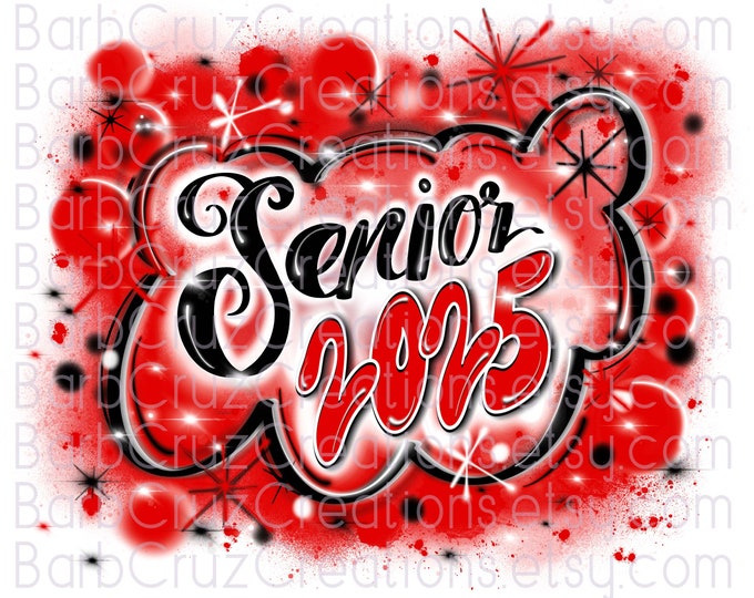 Senior 2025 Airbrush Red, Black / High School / Class of / Graduate / Sublimation Design / Digital Graffiti / 12th grade / Reunion