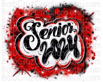 Senior 2024, High School, Class of 2024, Graduate, Airbrush, Sublimation Design, Digital, Graffiti, 12th grade, red, black, white