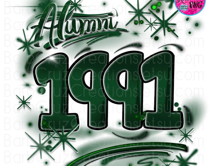 Airbrush png, Alumni 1991, Senior, Sublimation, Alumni, Graffiti Art, High School Senior, College Senior, dark green, hunter green