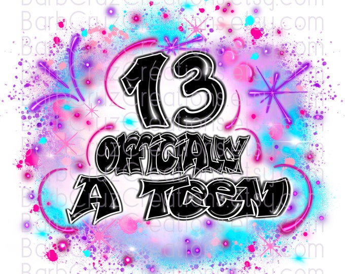 Airbrush png, 13, 13th, Birthday, graffiti art, Sublimation Designs, clipart, Digital Downloads, green, blue, Hip Hop style, officially Teen