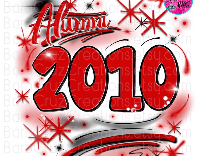 Airbrush png / Alumni 2010 Red, Black, White Airbrush png / Senior / Sublimation / Graffiti Art / Graduate / High School Senior / College