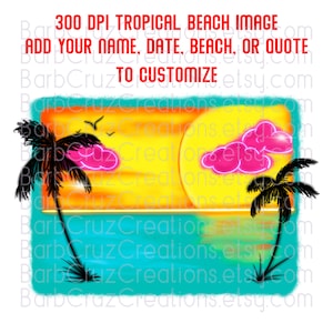 airbrush tropical beach, customize png, tropical beach digital image, sublimation designs, digital downloads, license plate, clipart, beach