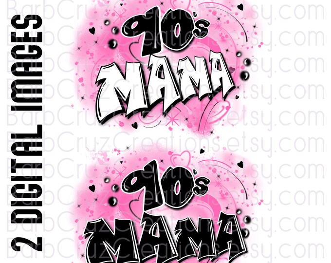 90's Mama Pink  / Mothers Day / Hearts Airbrush Background / sublimation png / digital / clipart / vintage / 90s Mom / Graffiti / DIY  shirt