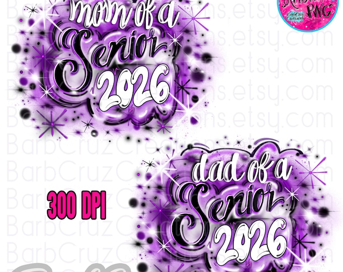 Mom of the, Senior 2026, High School, Class of 2026, Airbrush, Sublimation Design, Digital, Graffiti, 12th grade, Graduate, purple, black