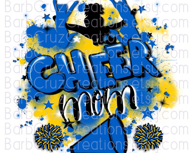 Cheer Mom, designs, Cheer Shirt png, Cheer Team shirt, Sports Team Airbrush, Airbrush, Cheer Airbrush, Sublimation Design, blue, yellow