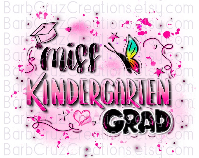 airbrush png, school Kindergarten Grad, Airbrush, Kindergarten, Shirt Design, png, pink, sublimation, tshirt design, heat transfer
