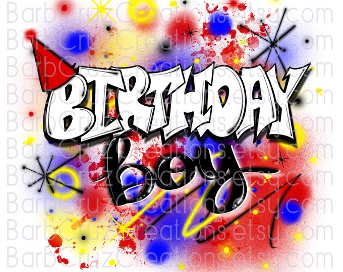 Birthday Boy Airbrush Red, Blue, & Yellow / Happy Birthday / illustration / Sublimation Designs / png / Digital Graffiti Retro Throwback Art