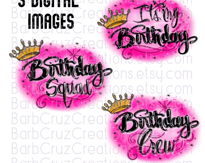 It's My Birthday, Birthday Crew, Birthday Squad, Sublimation Designs, png, clipart, Digital Downloads, Waterslides, shirt, invitation, pink
