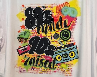 80's Made 90's Raised Airbrush Png / Airbrush Background / 80s