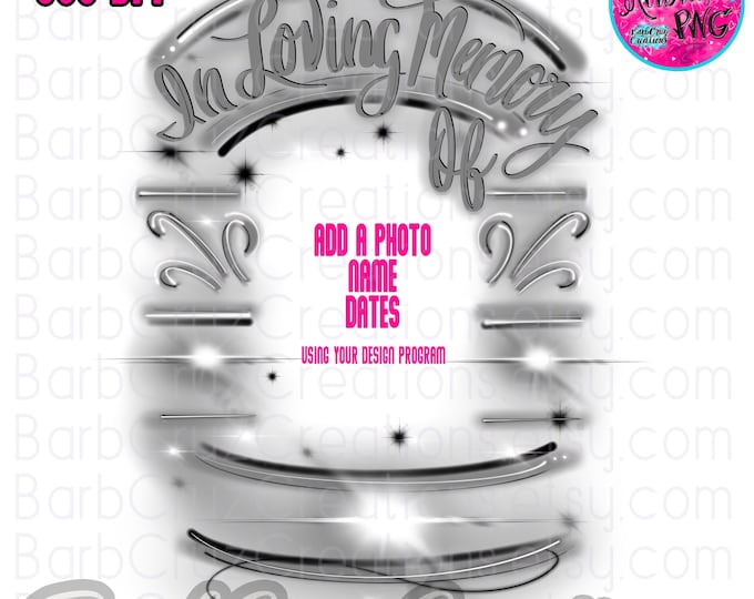 Airbrush png, In loving Memory of, Gray, In Memory of, Sublimation Designs, Digital, RIP, Airbrush Frame, Custom memorial shirt png