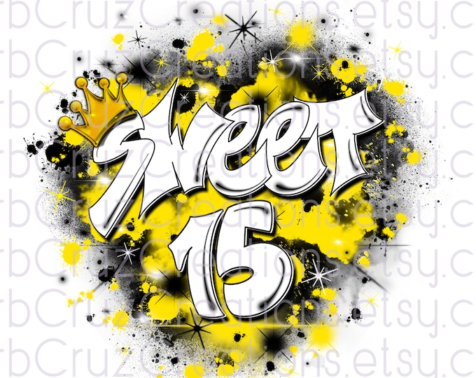 Airbrush png, Sweet 15, Fifteen, bday, crown, Birthday, Print Designs, Sublimation Designs, Graffiti art, clipart, Digital Downloads, yellow