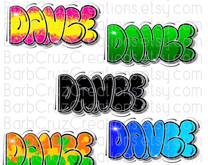 Dance, Airbrushed, bubble letters, Dance Airbrush, digital download, sublimation designs, digital airbrush, waterslide, Graffiti art, Ballet