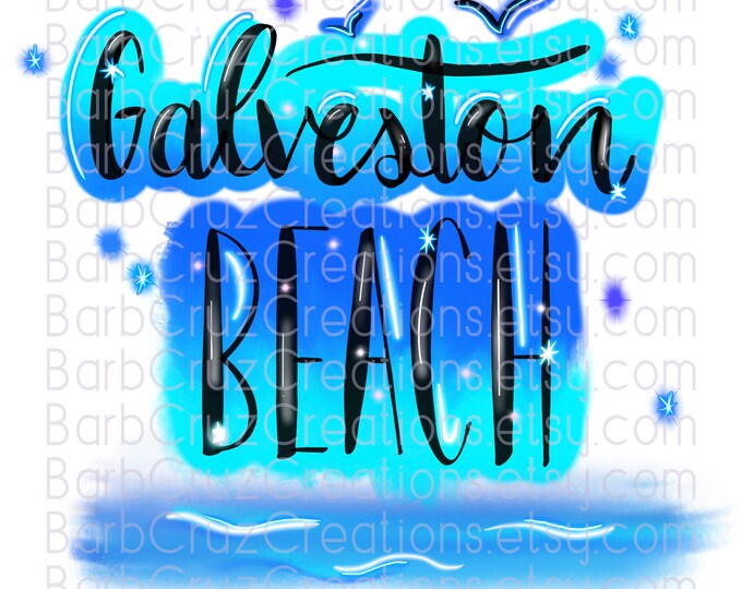 Airbrush png,  Digital Designs, Galveston Beach, Digital Designs, Sublimation Transfers, Beach Designs, ClipArt, Texas, TX, Gulf Coast