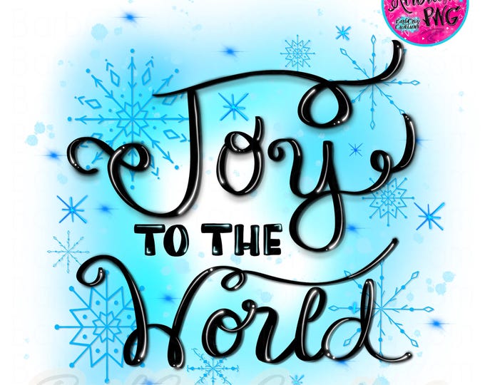 Joy to the World, Christmas Airbrush png, Airbrush clipart, Sublimation png, Sublimation Transfer, Clipart, Digital Downloads, background